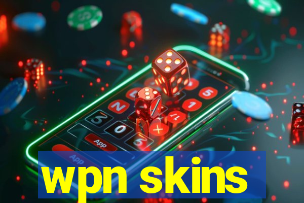 wpn skins